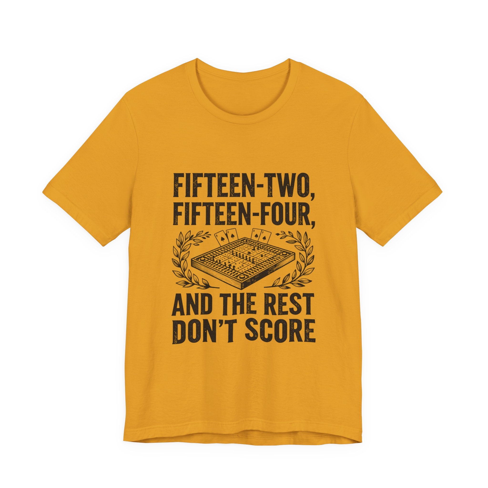 Fifteen-Two, Fifteen-Four, And The Rest Don't Score