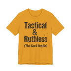Tactical & Ruthless (The Card Hustle)