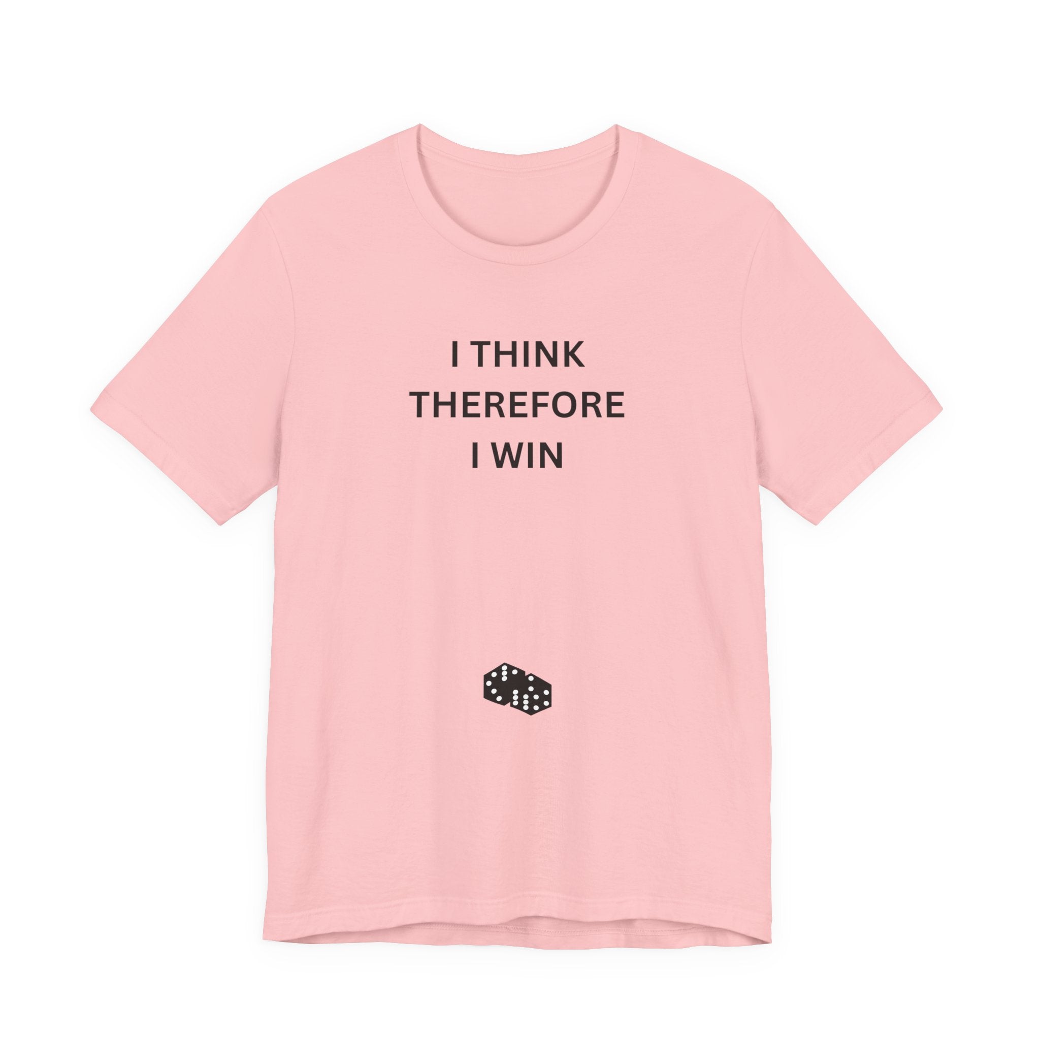 I THINK THEREFORE I WIN