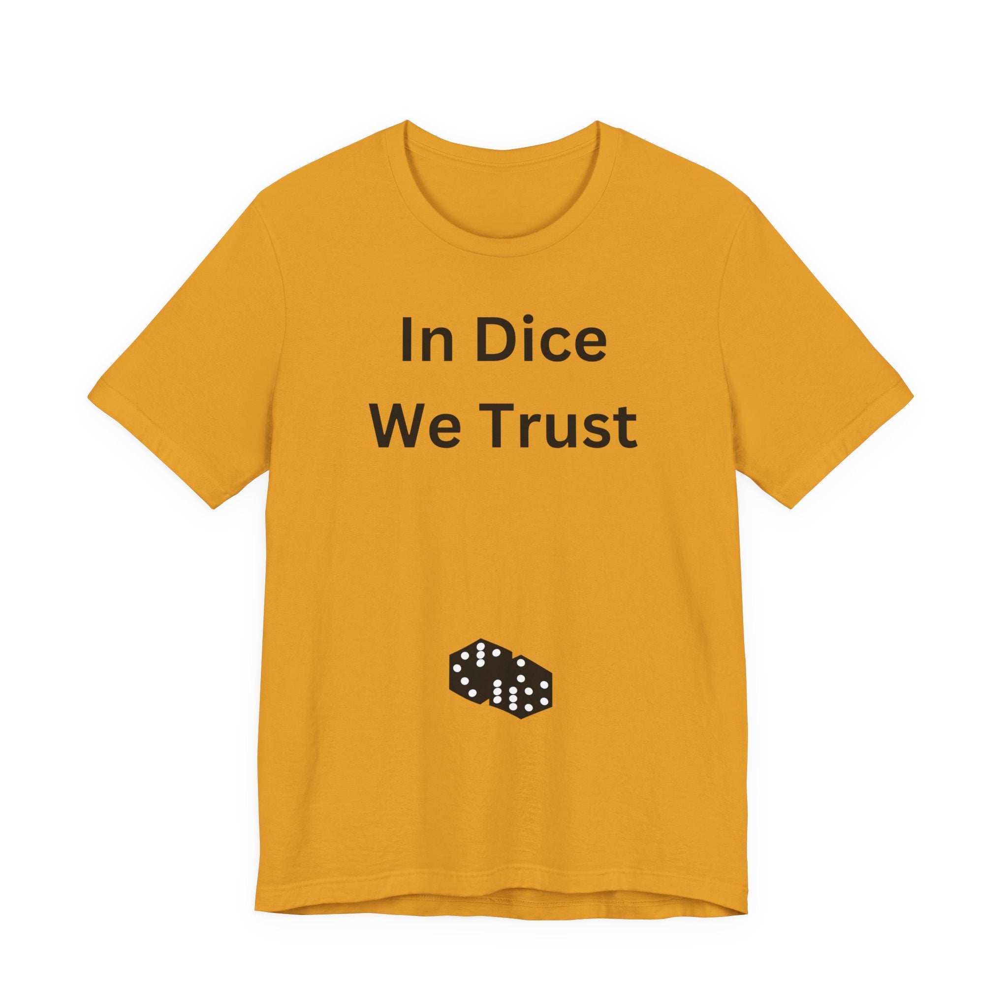 In Dice We Trust