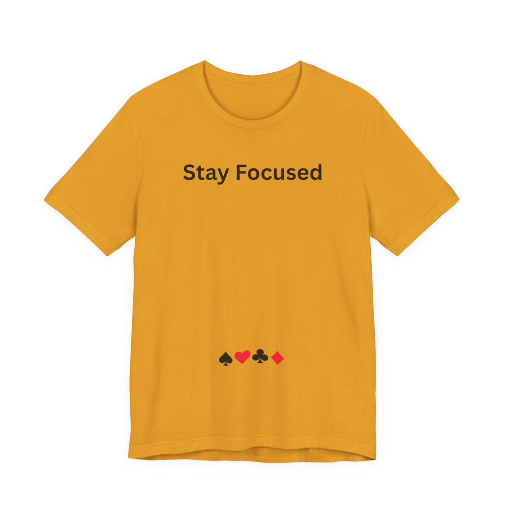 STAY FOCUSED