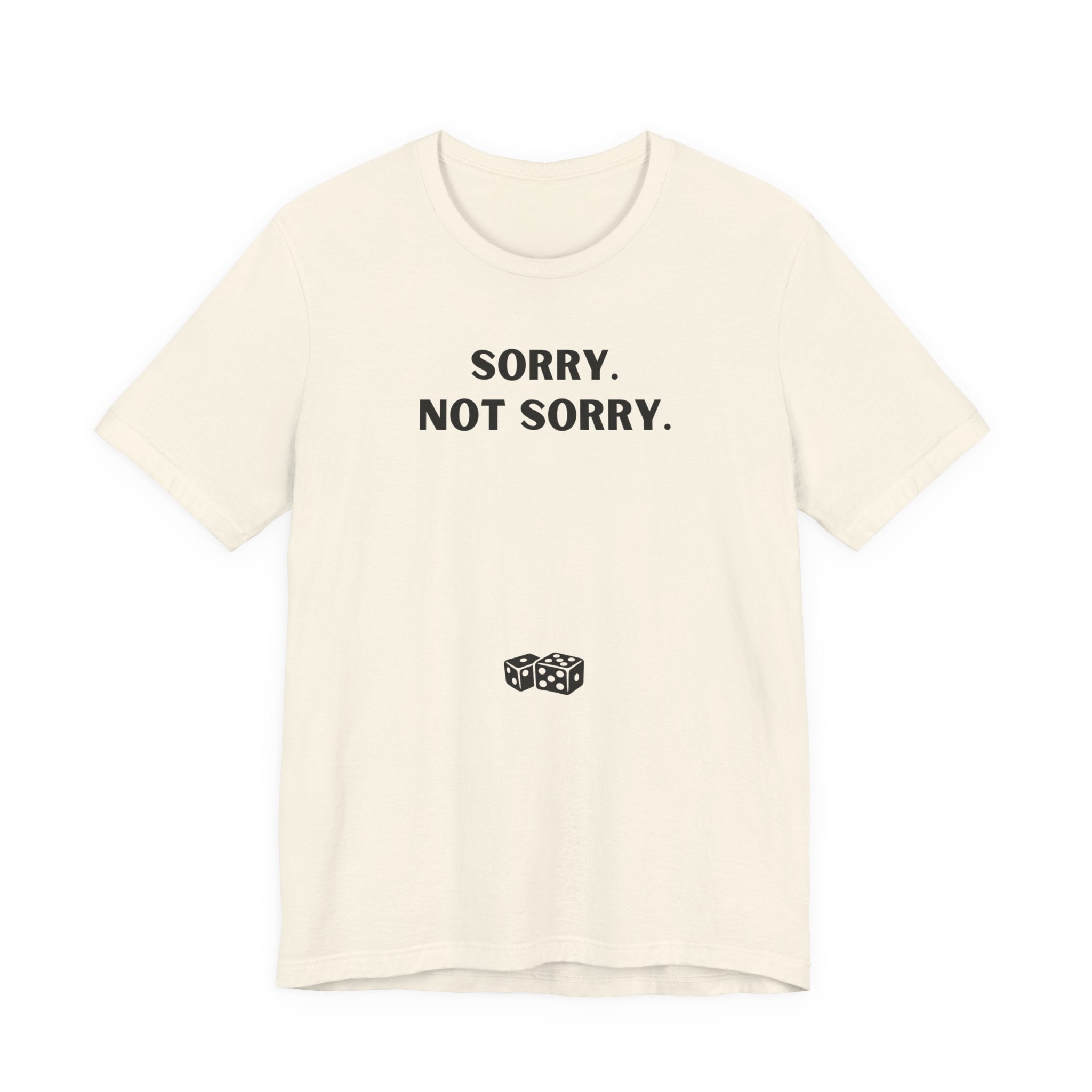 SORRY NOT SORRY