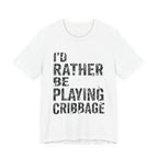 I'd Rather Be Playing Cribbage