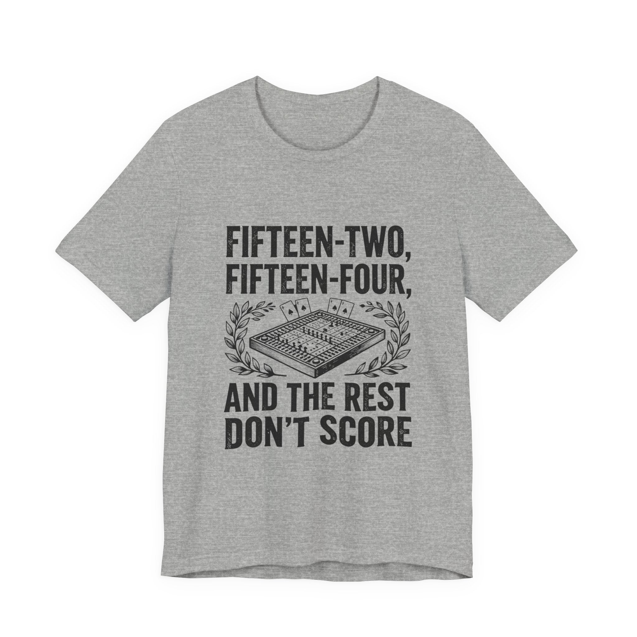 Fifteen-Two, Fifteen-Four, And The Rest Don't Score