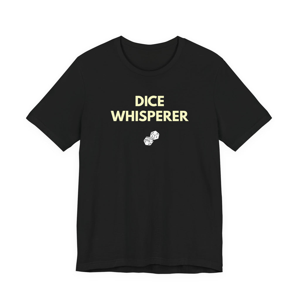 DICE WHISPERER