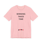 WINNING TAKES TIME
