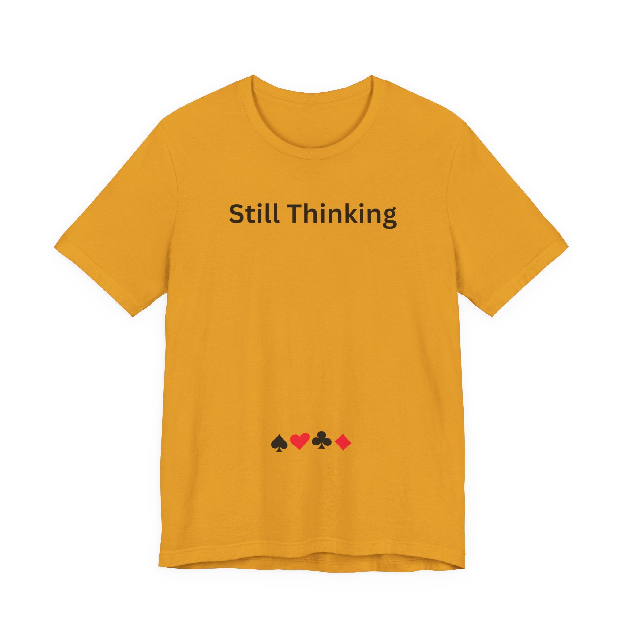 STILL THINKING