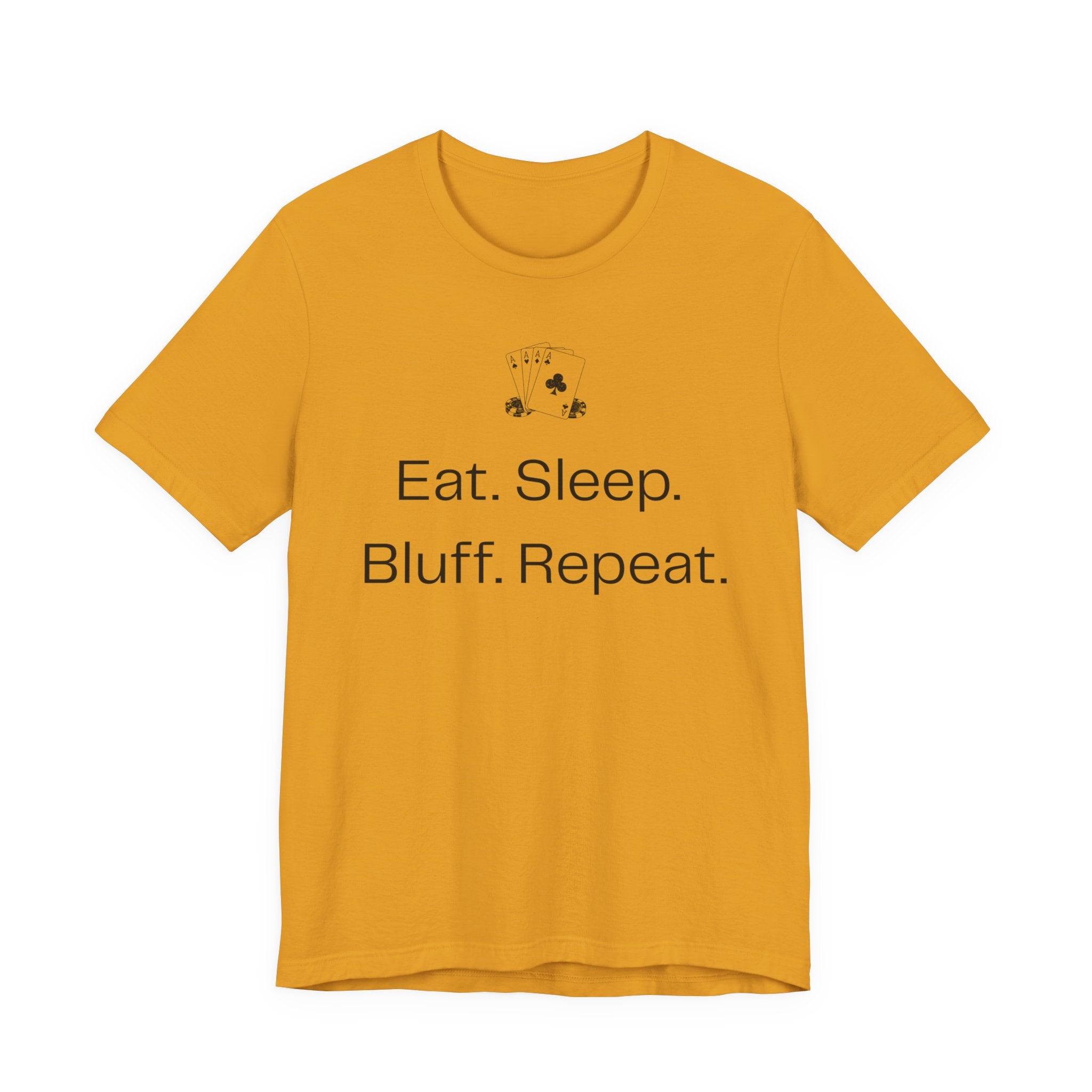 Eat Sleep Bluff Repeat