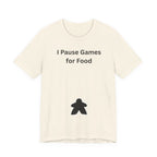 I PAUSE GAMES FOR FOOD