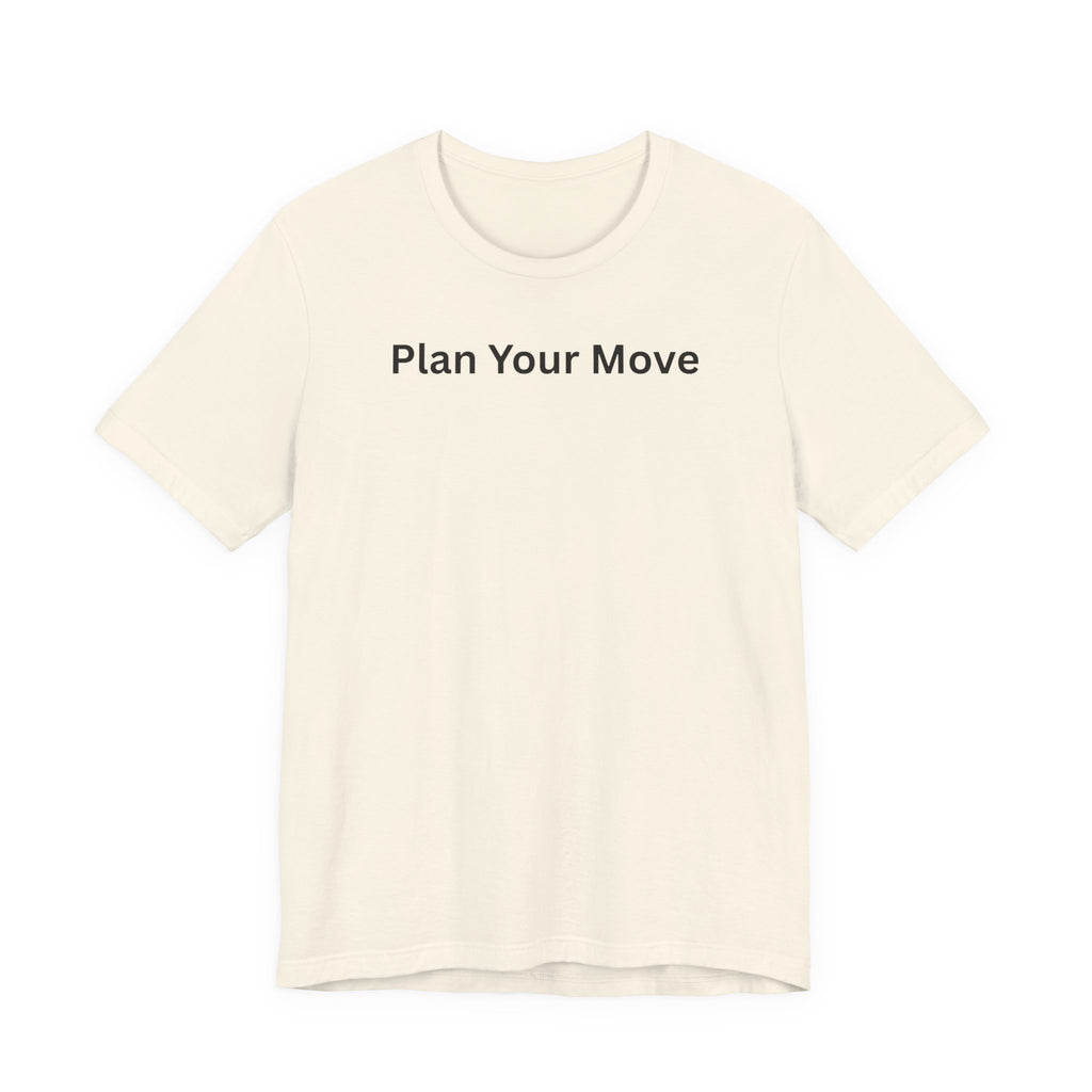 PLAN YOUR MOVE