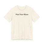 PLAN YOUR MOVE