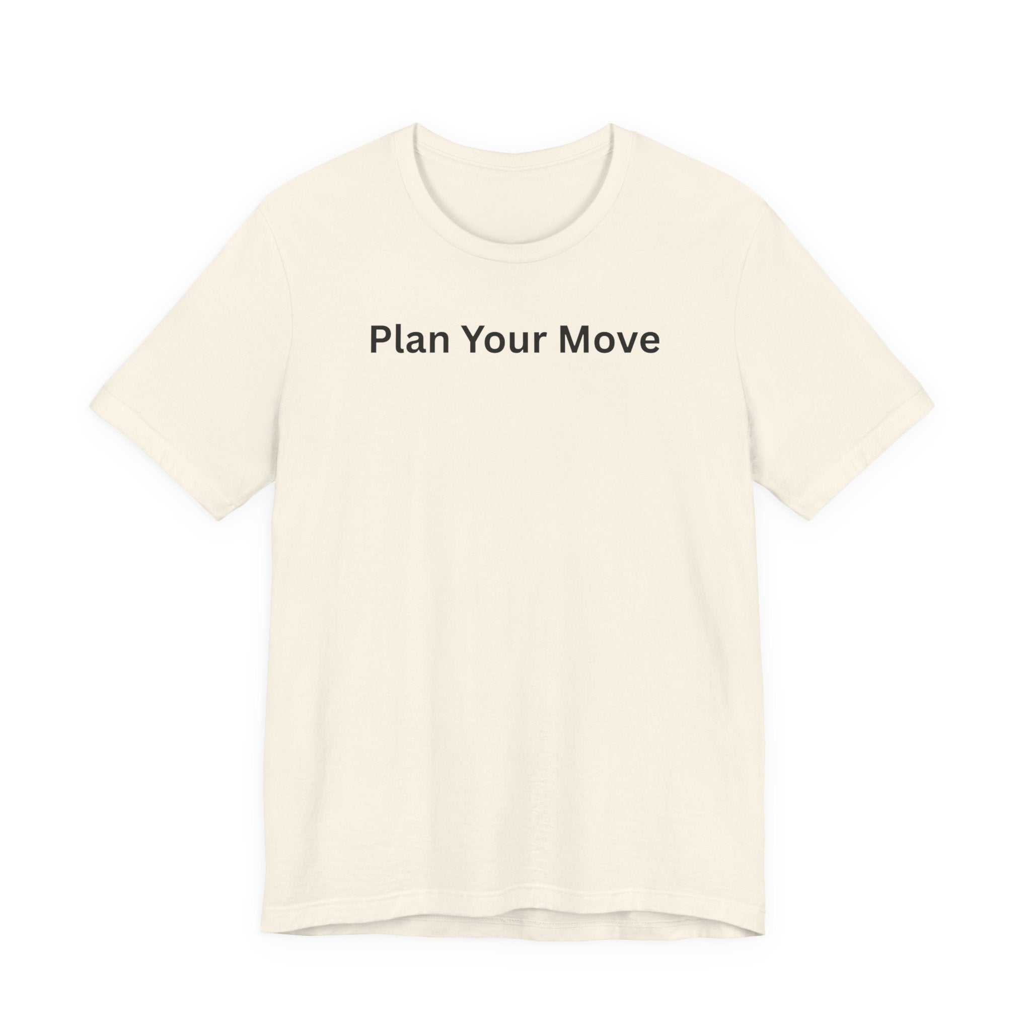 PLAN YOUR MOVE