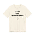 I Came I Saw I Called Mahjong