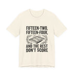 Fifteen-Two, Fifteen-Four, And The Rest Don't Score