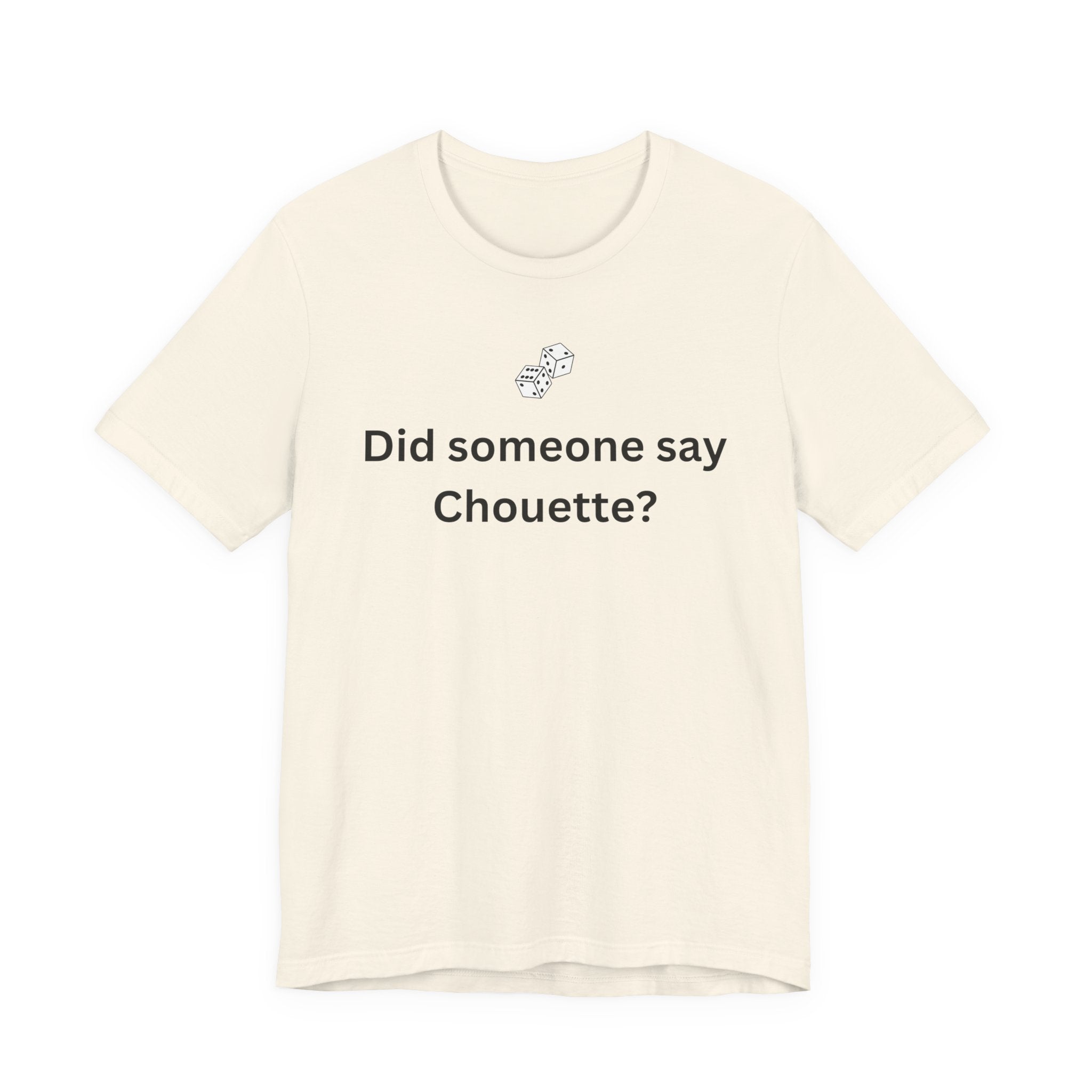 DID SOMEONE SAY CHOUETTE