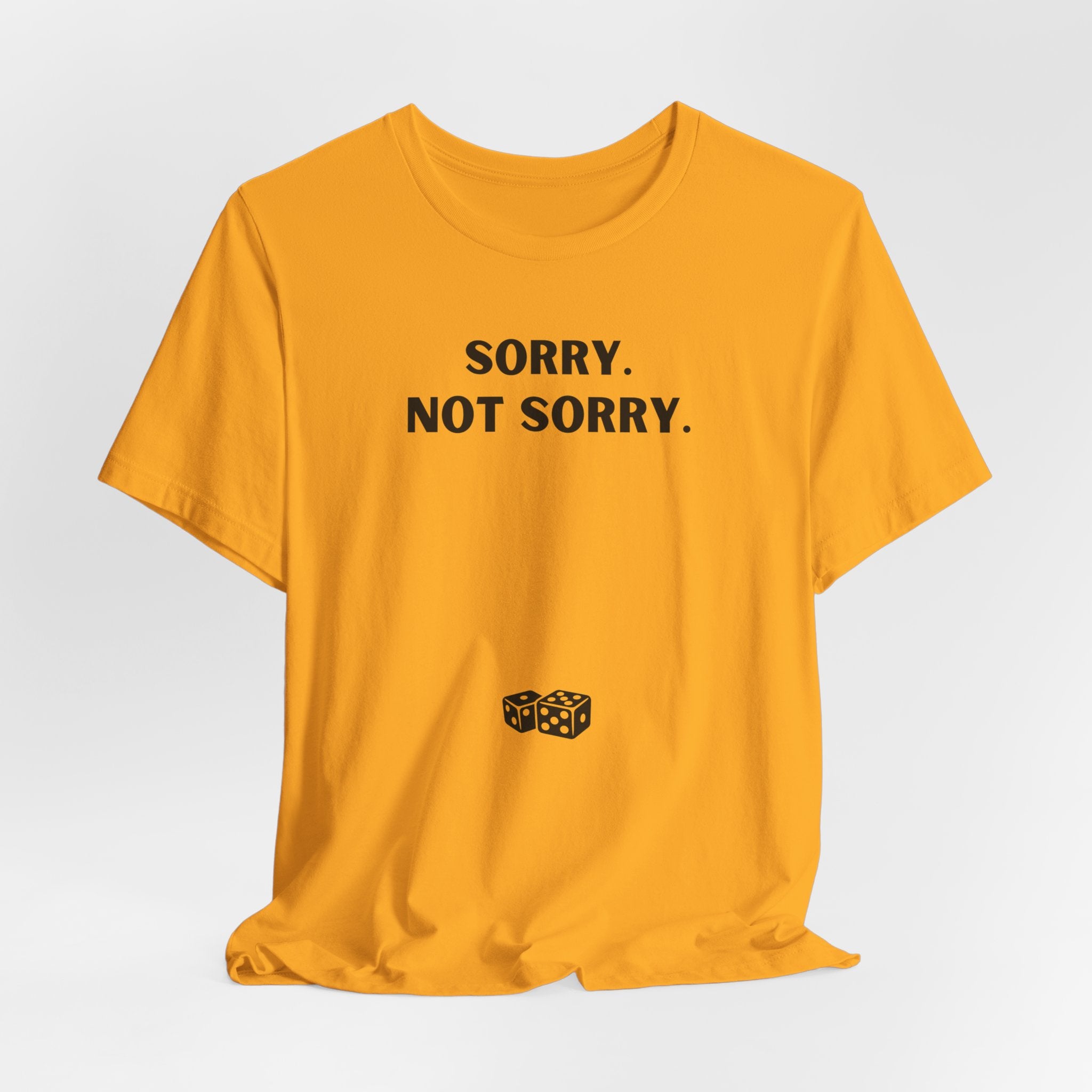 SORRY NOT SORRY