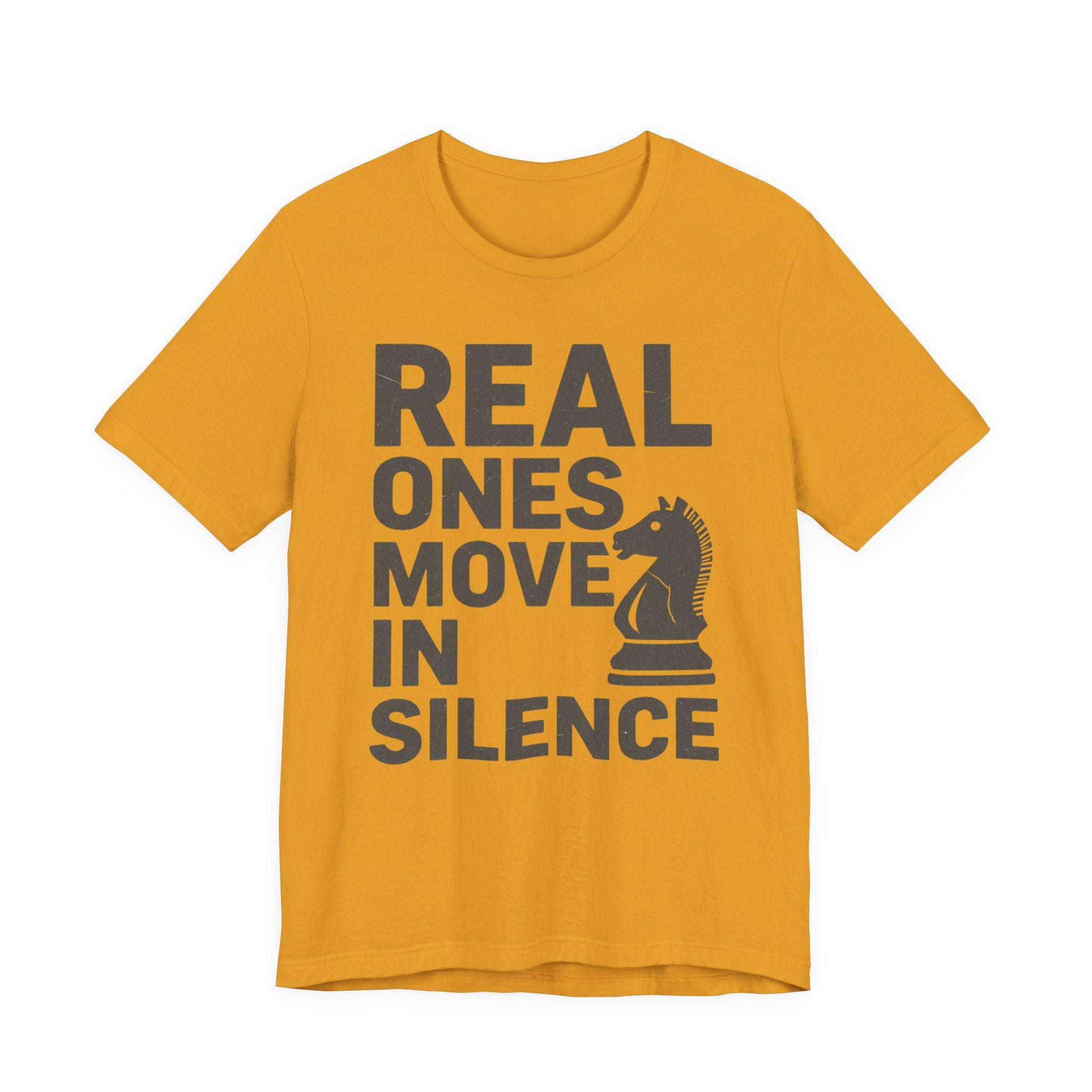 Real Ones Move In Silence