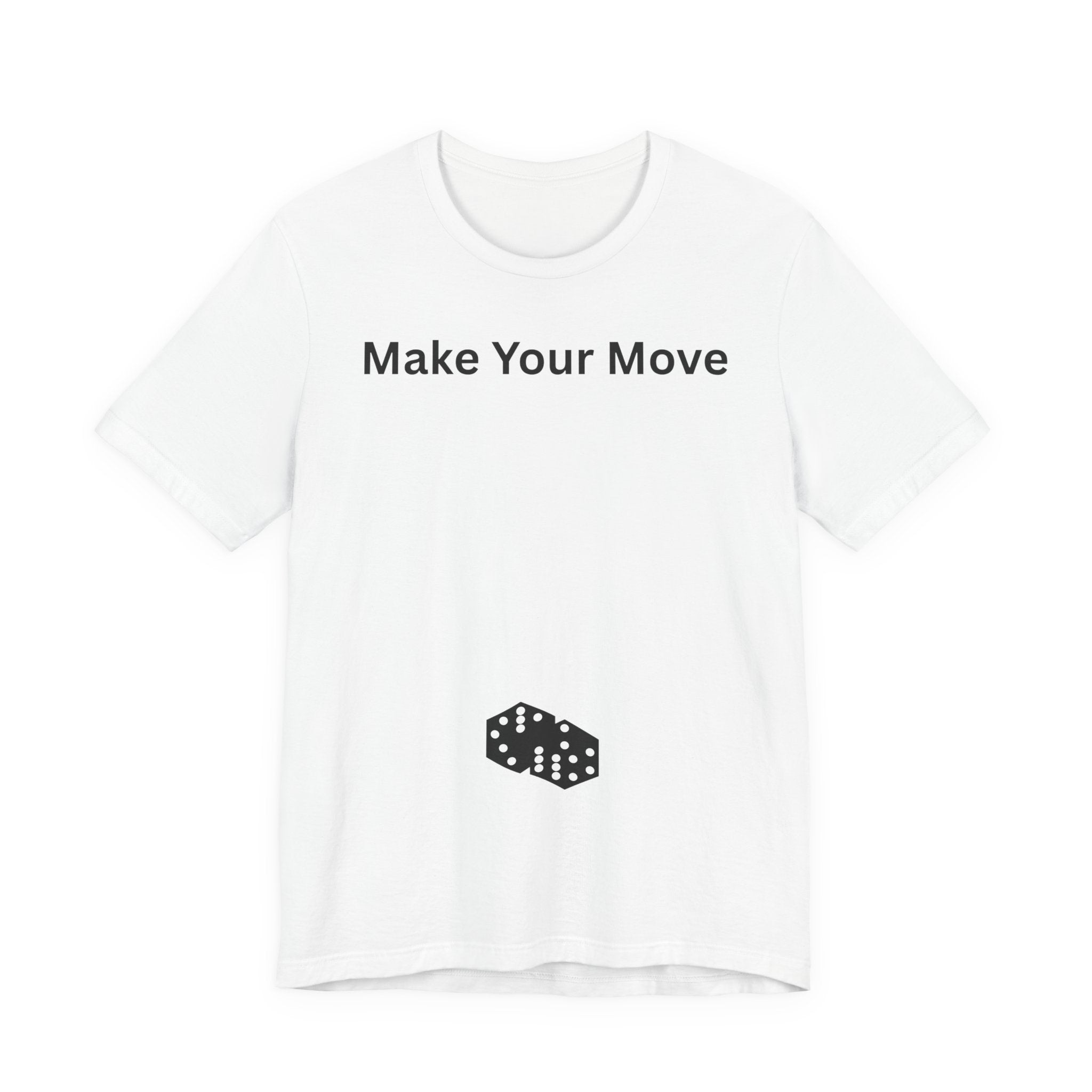 MAKE YOUR MOVE