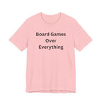 BOARD GAMES OVER EVERYTHING