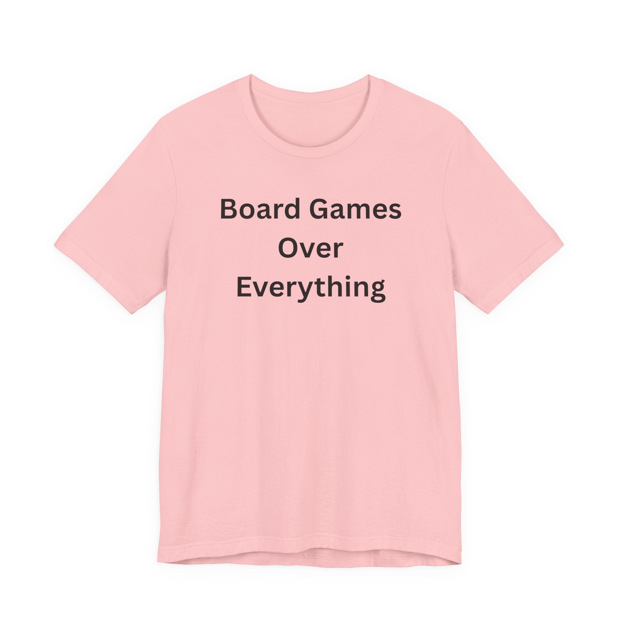BOARD GAMES OVER EVERYTHING