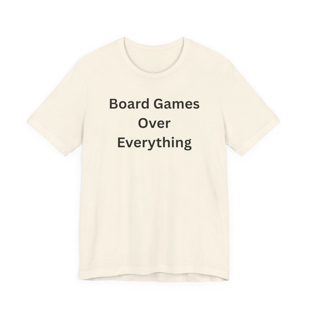 BOARD GAMES OVER EVERYTHING