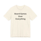 BOARD GAMES OVER EVERYTHING