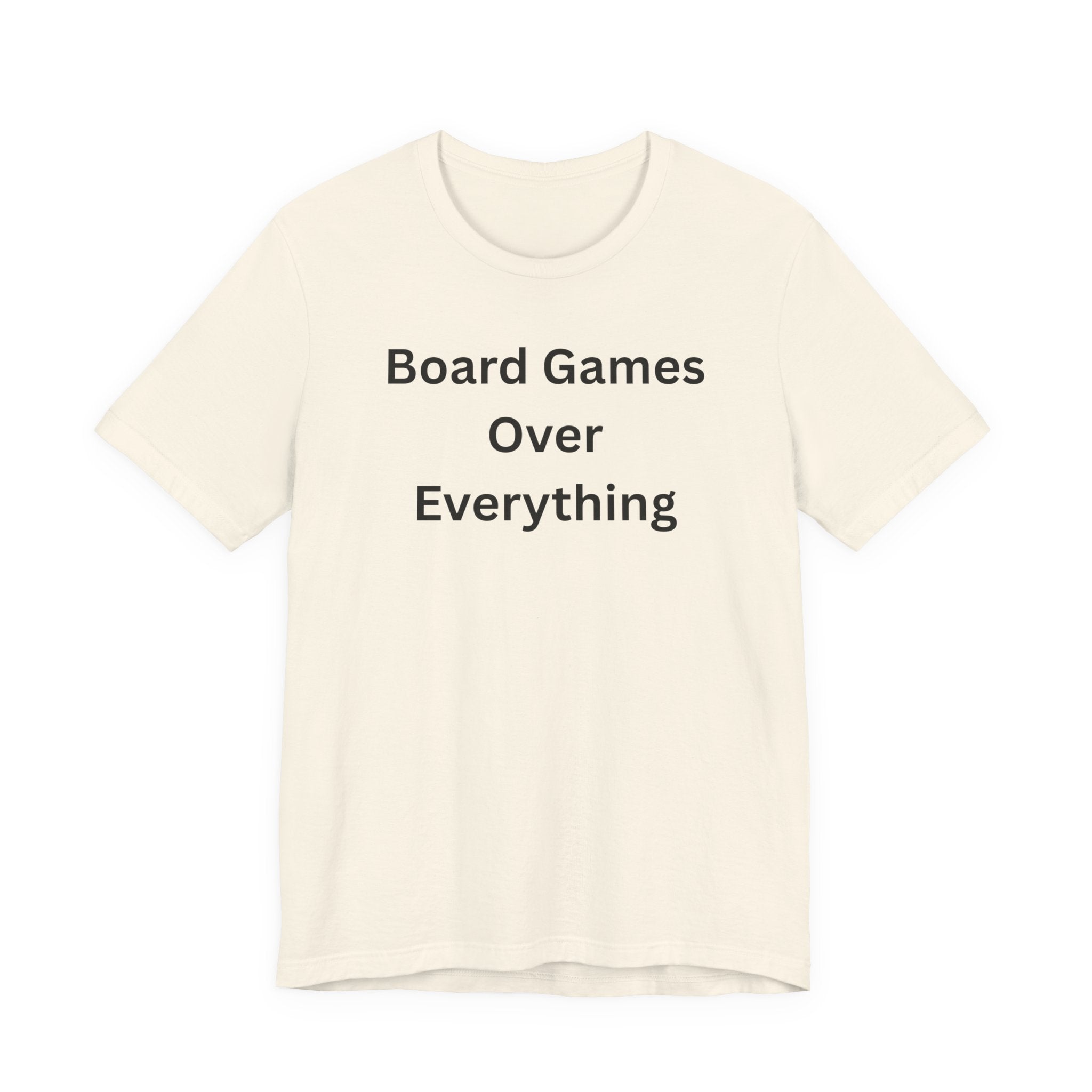BOARD GAMES OVER EVERYTHING