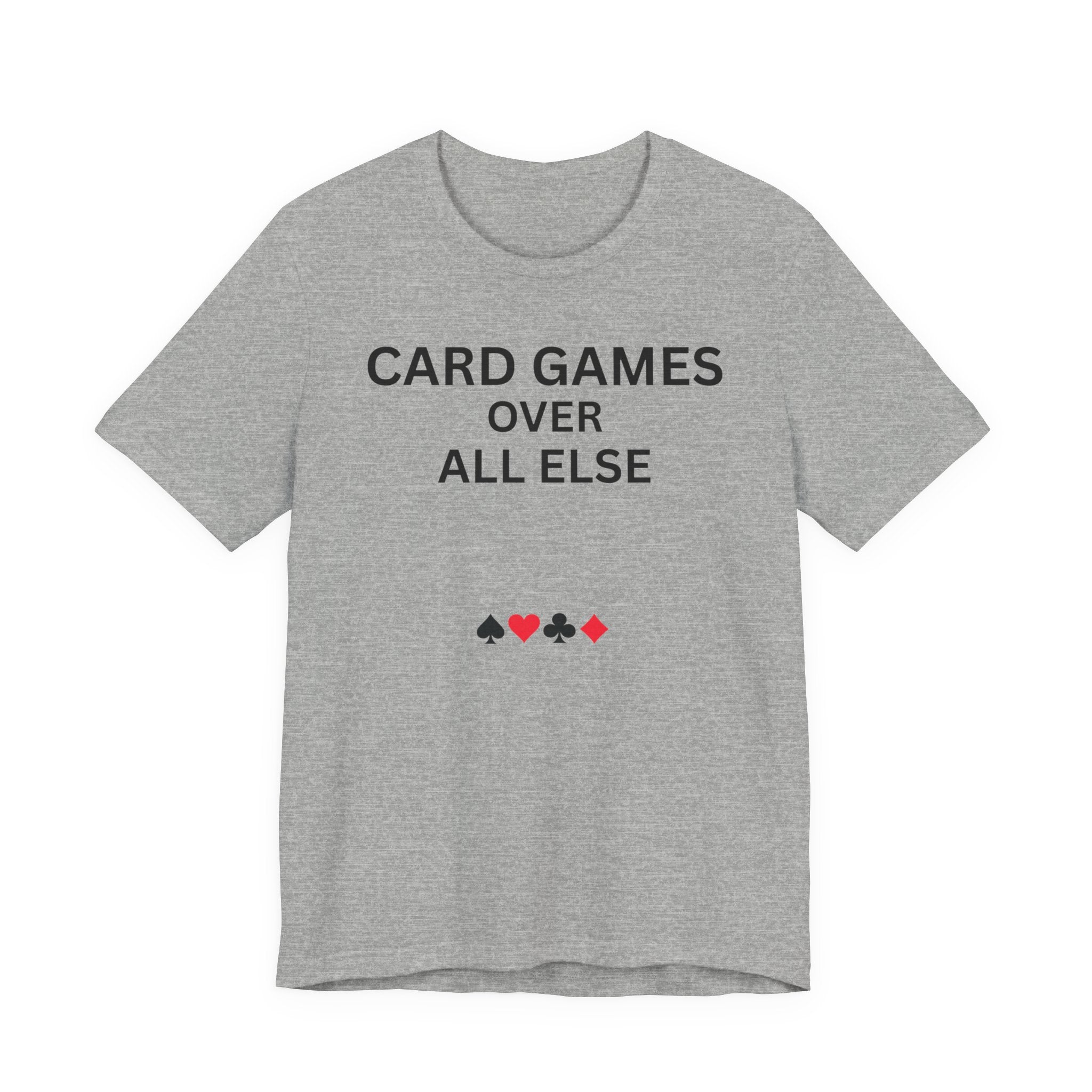 CARD GAMES OVER ALL ELSE