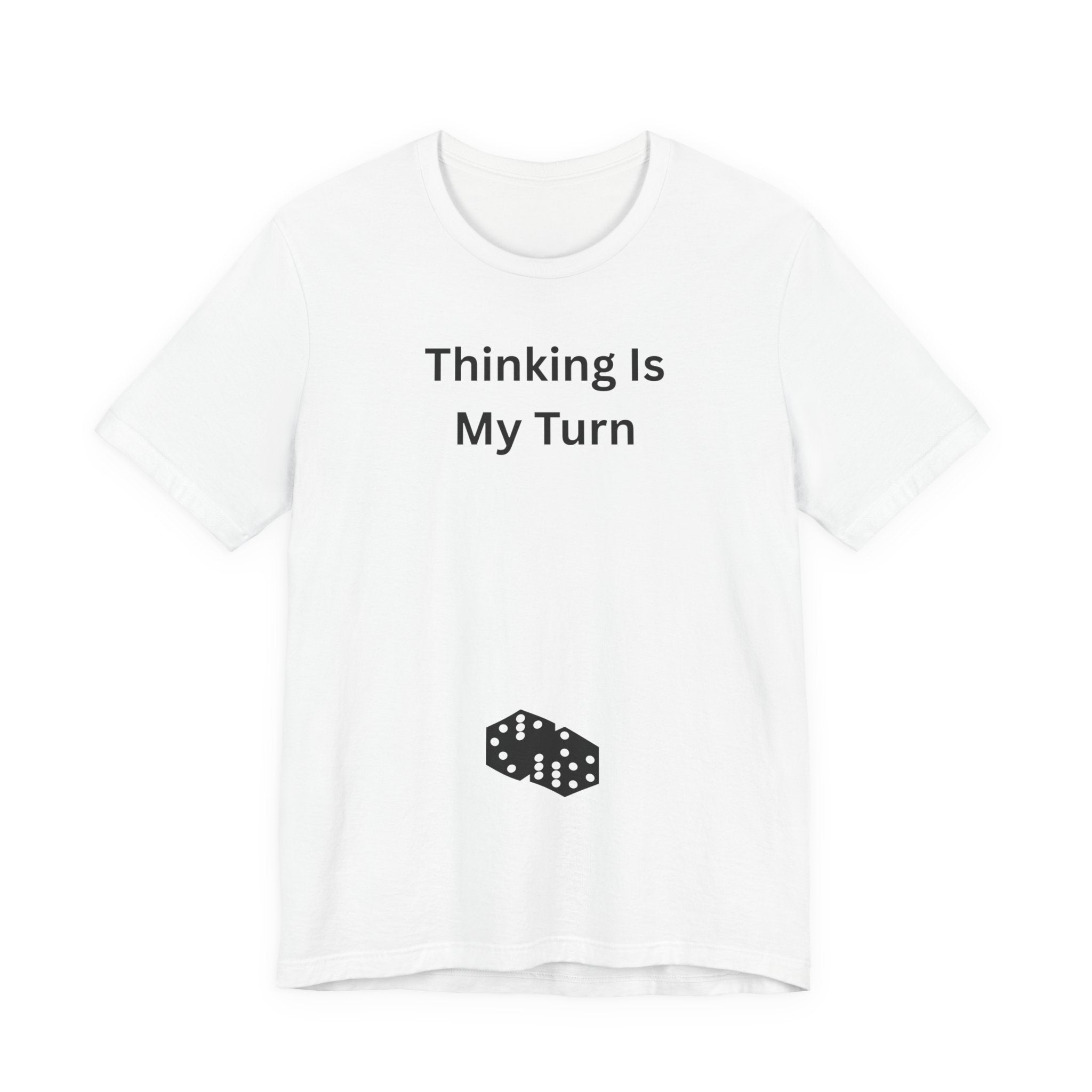 THINKING IS MY TURN