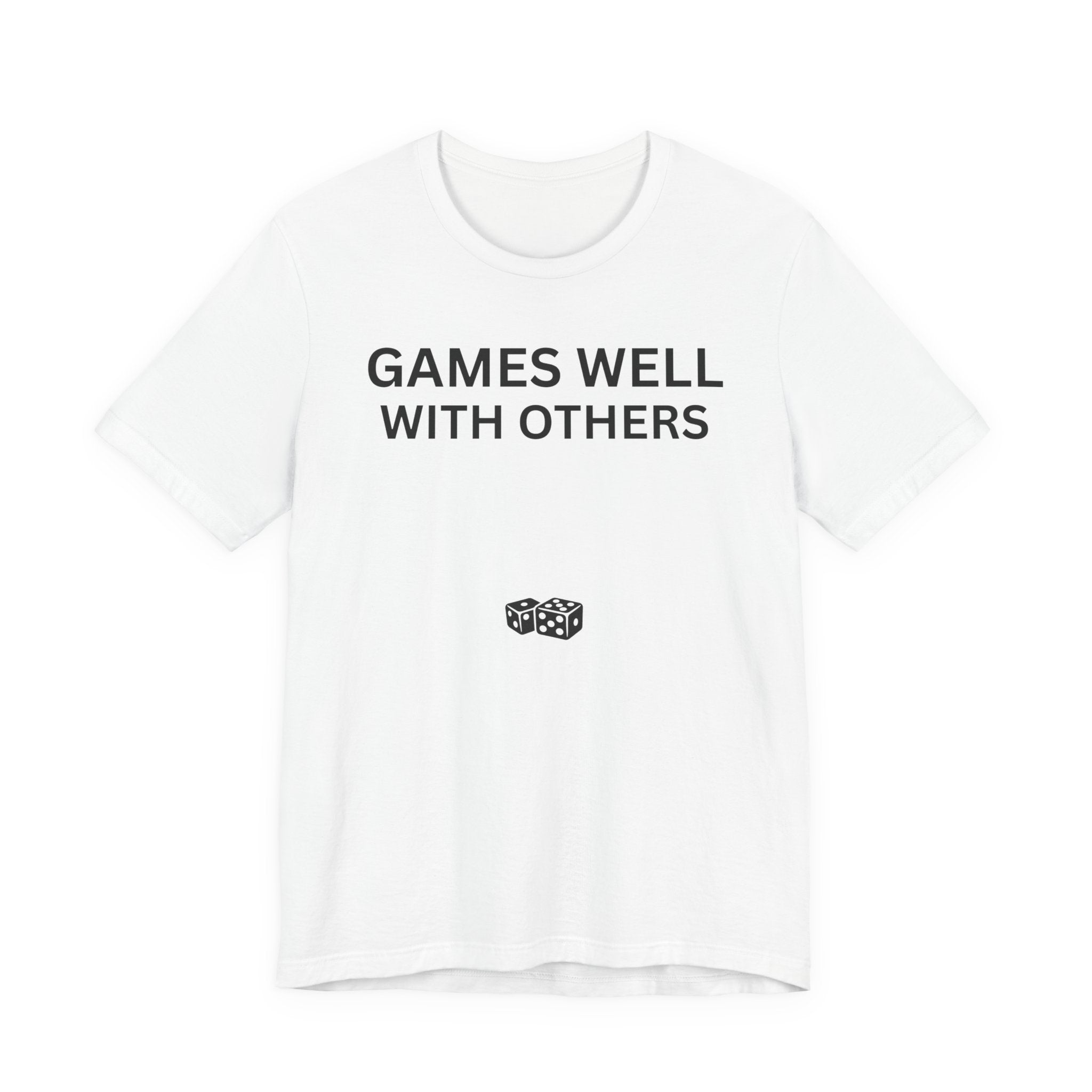 GAMES WELL WITH OTHERS