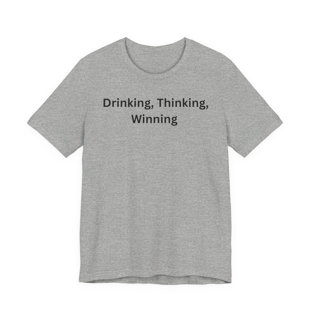DRINKING THINKING WINNING