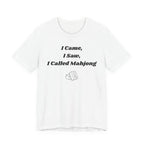 I Came I Saw I Called Mahjong