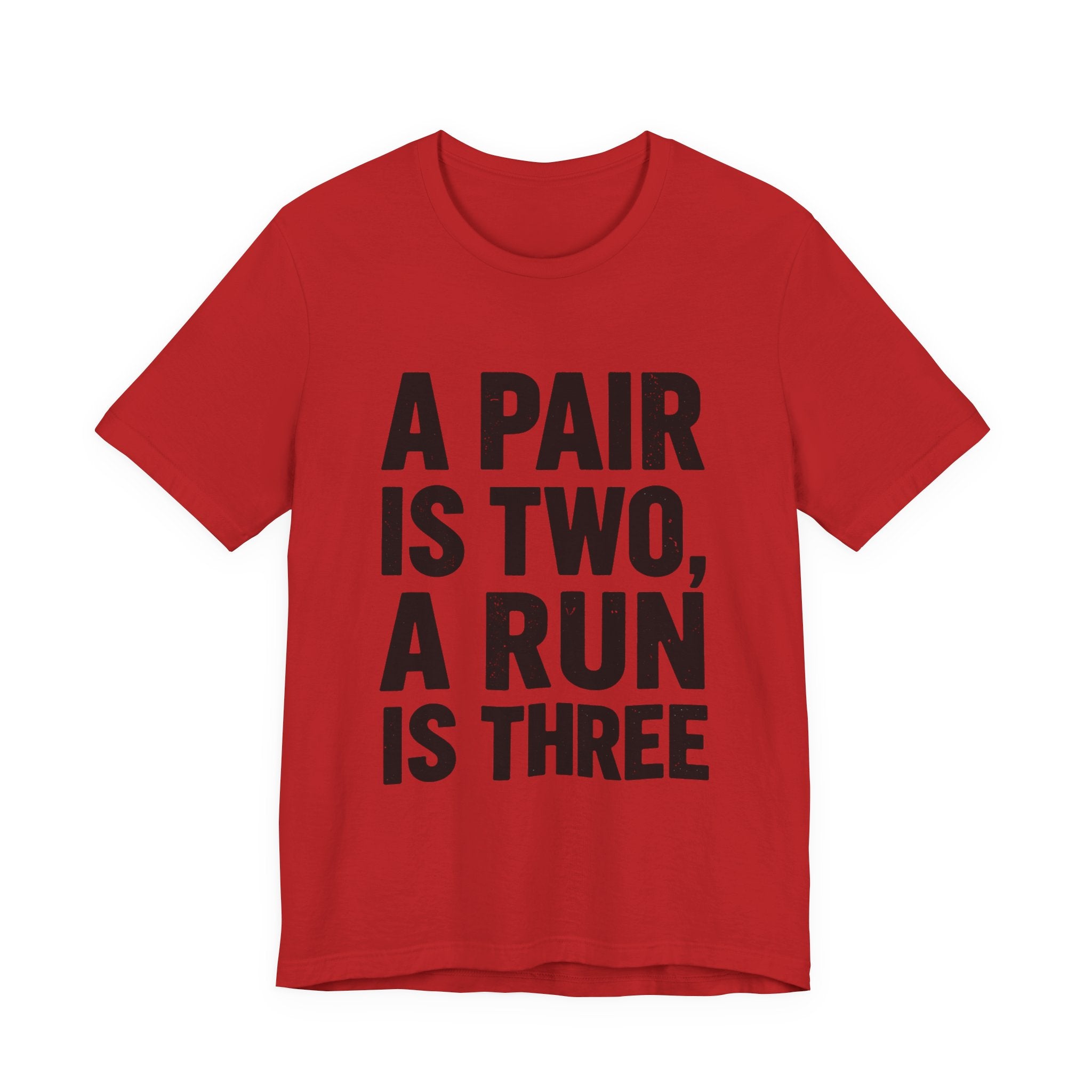 A Pair Is Two, A Run Is Three