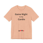 GAME NIGHT IS MY CARDIO