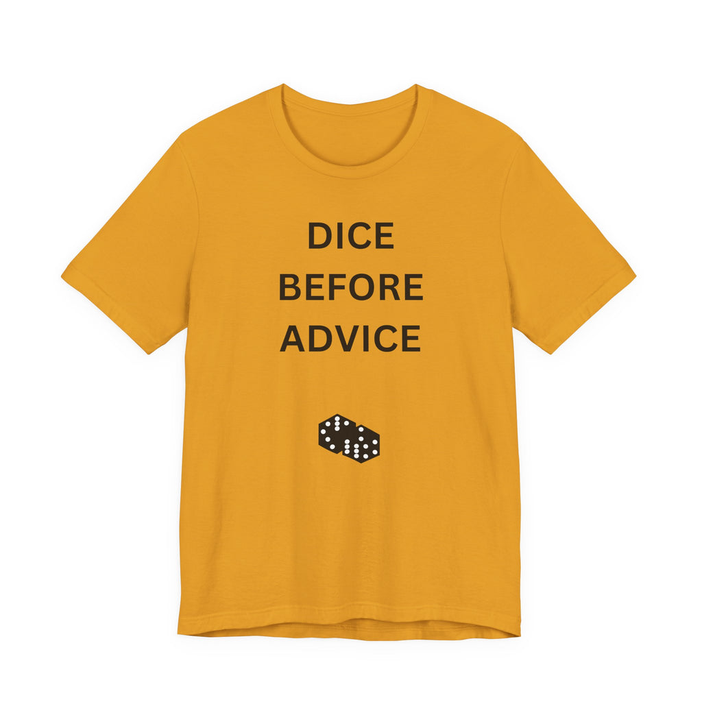DICE BEFORE ADVICE