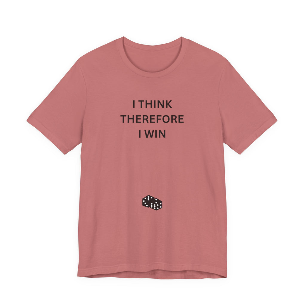 I THINK THEREFORE I WIN