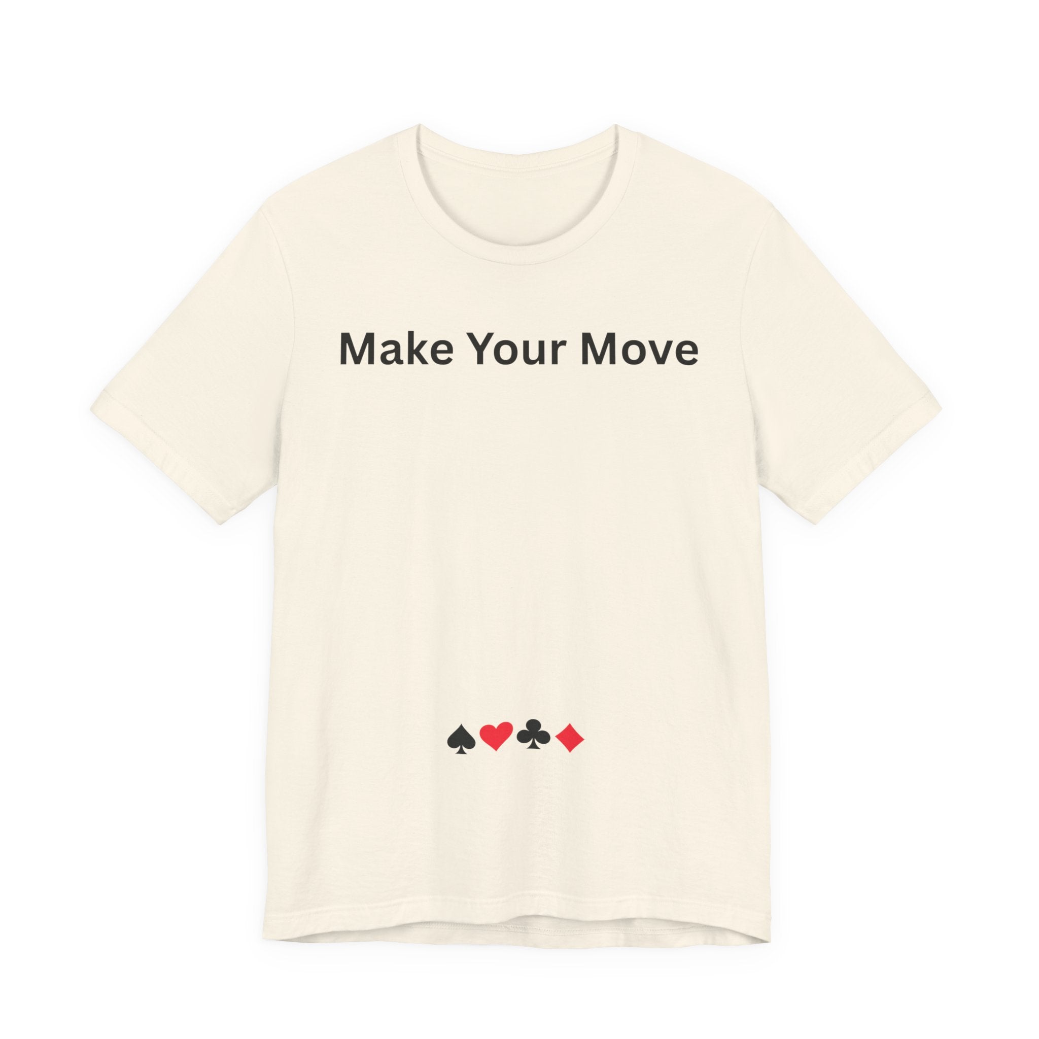 MAKE YOUR MOVE