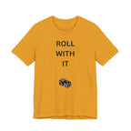 ROLL WITH IT