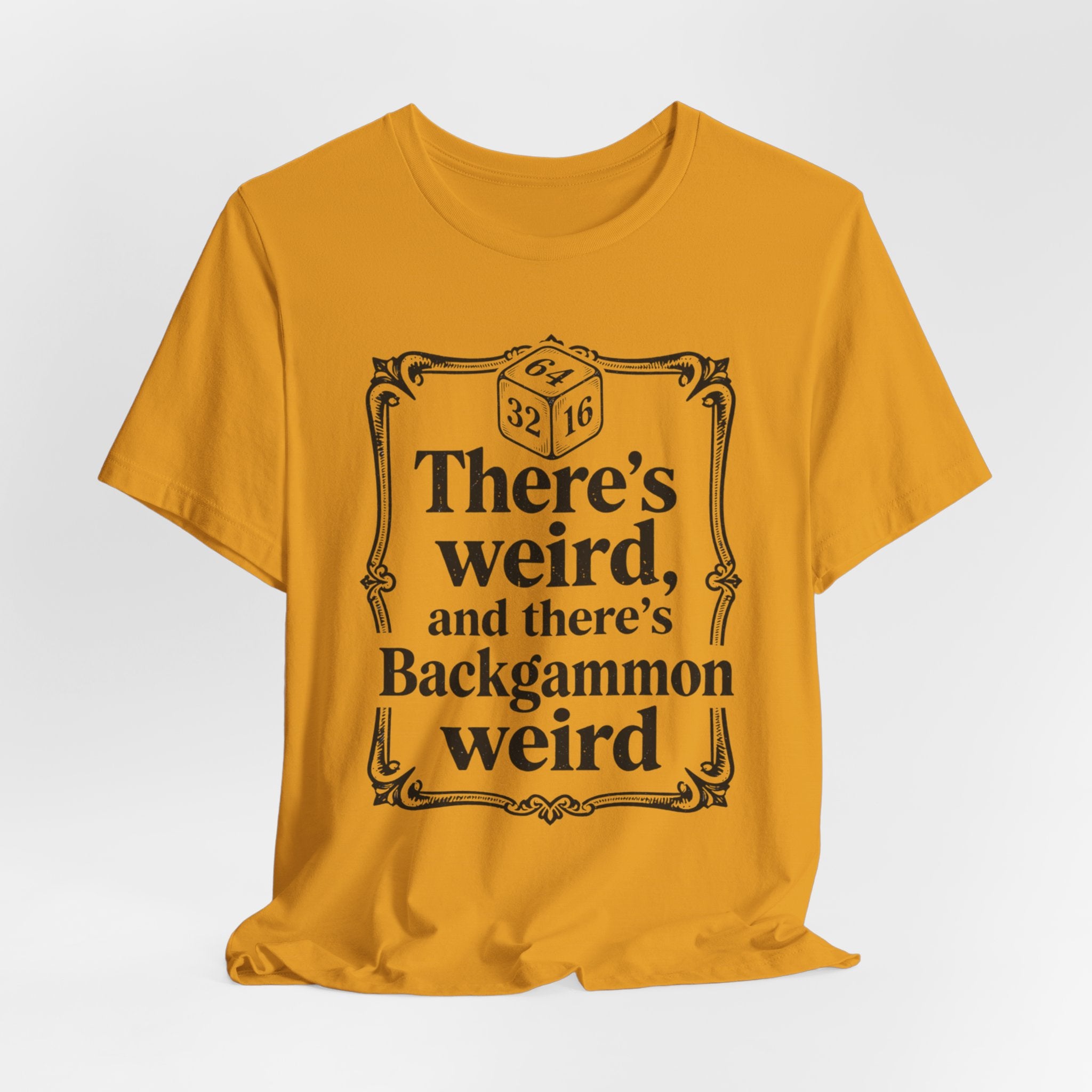 THERE'S WEIRD AND THERE'S BACKGAMMON WEIRD
