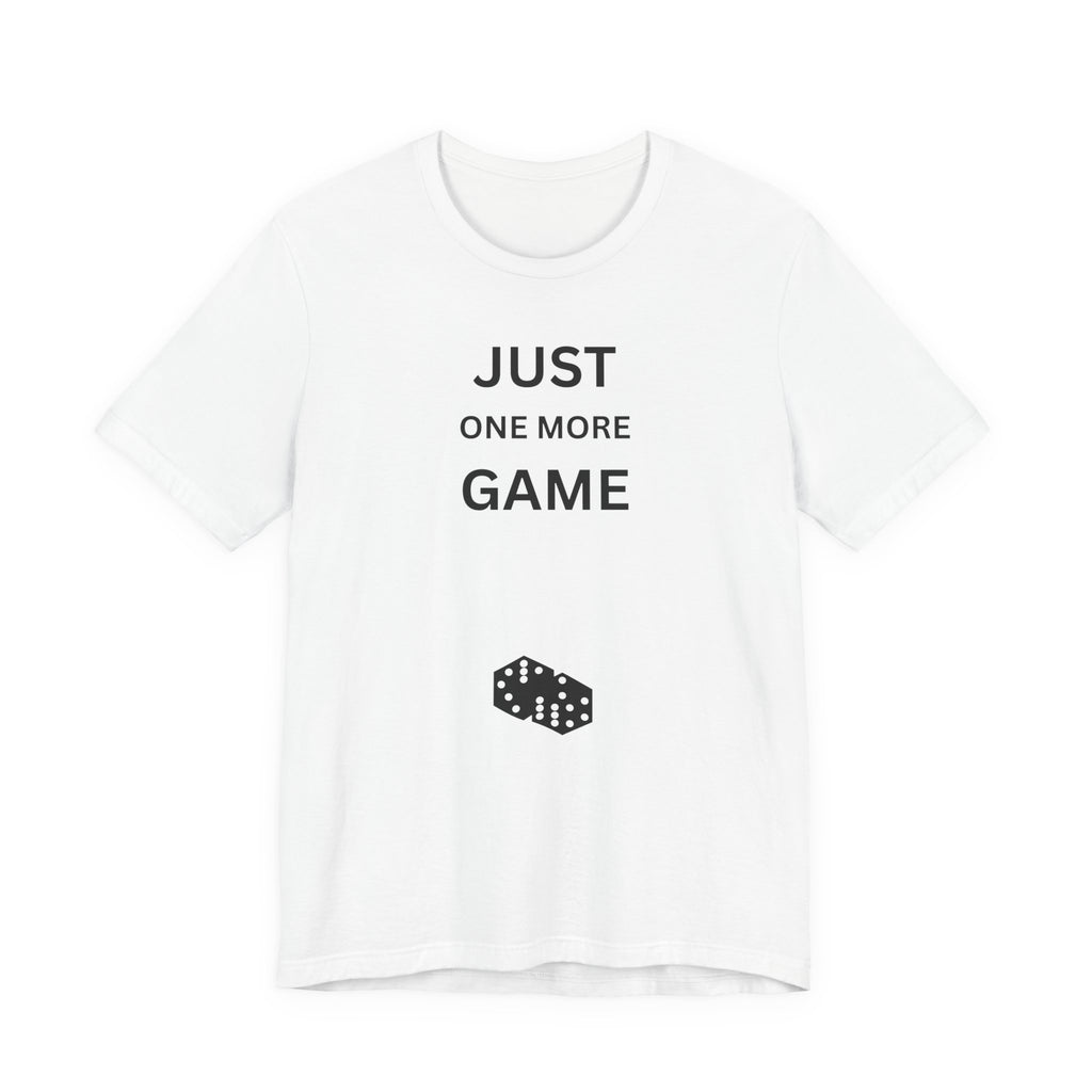 JUST ONE MORE GAME