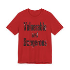 Vulnerable and Dangerous
