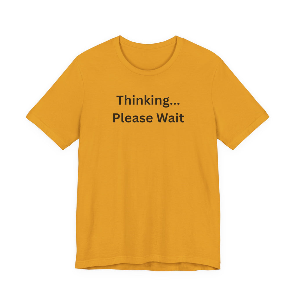 THINKING PLEASE WAIT