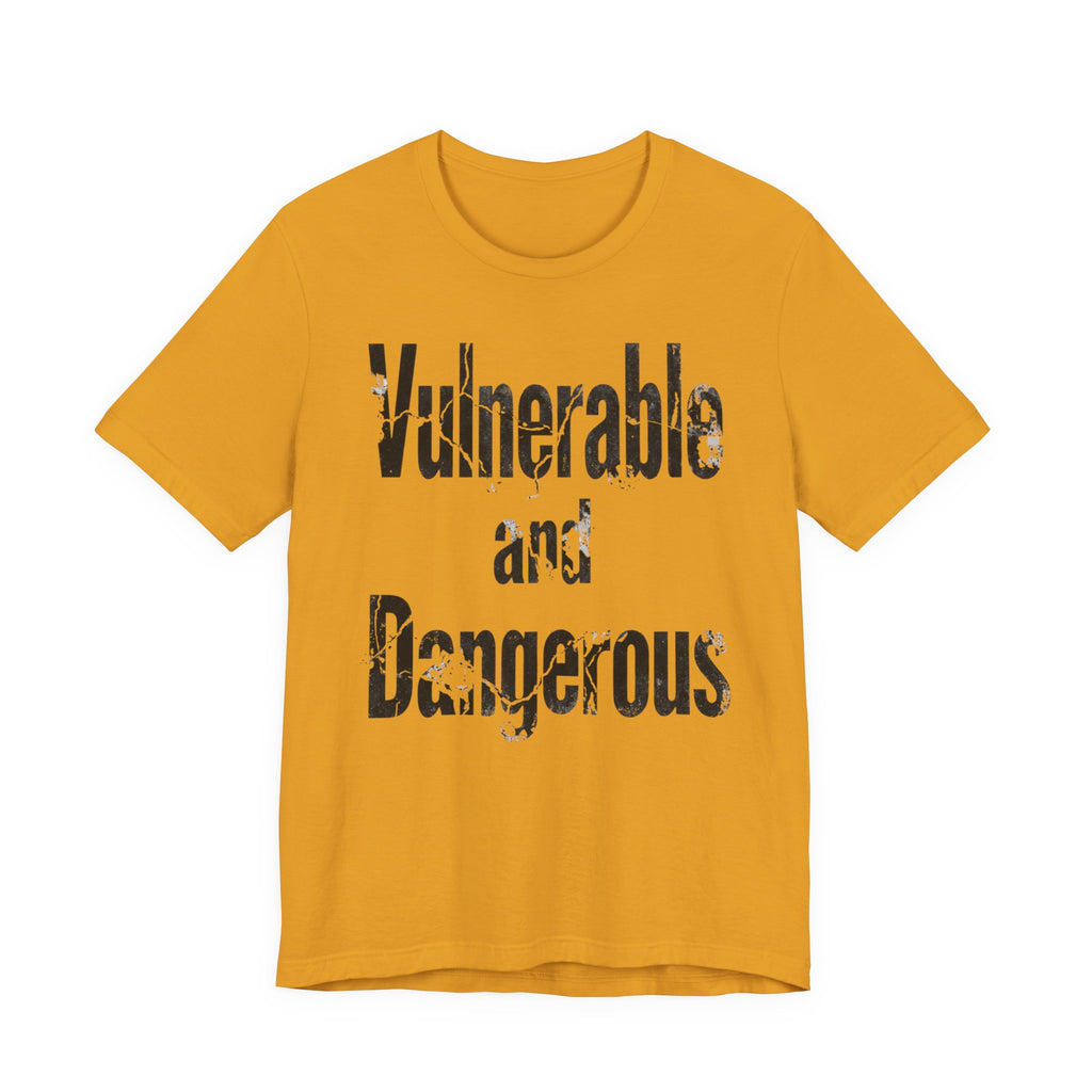 Vulnerable and Dangerous