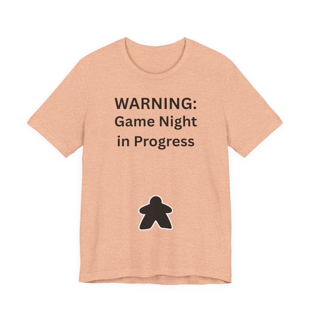 WARNING GAME NIGHT IN PROGRESS