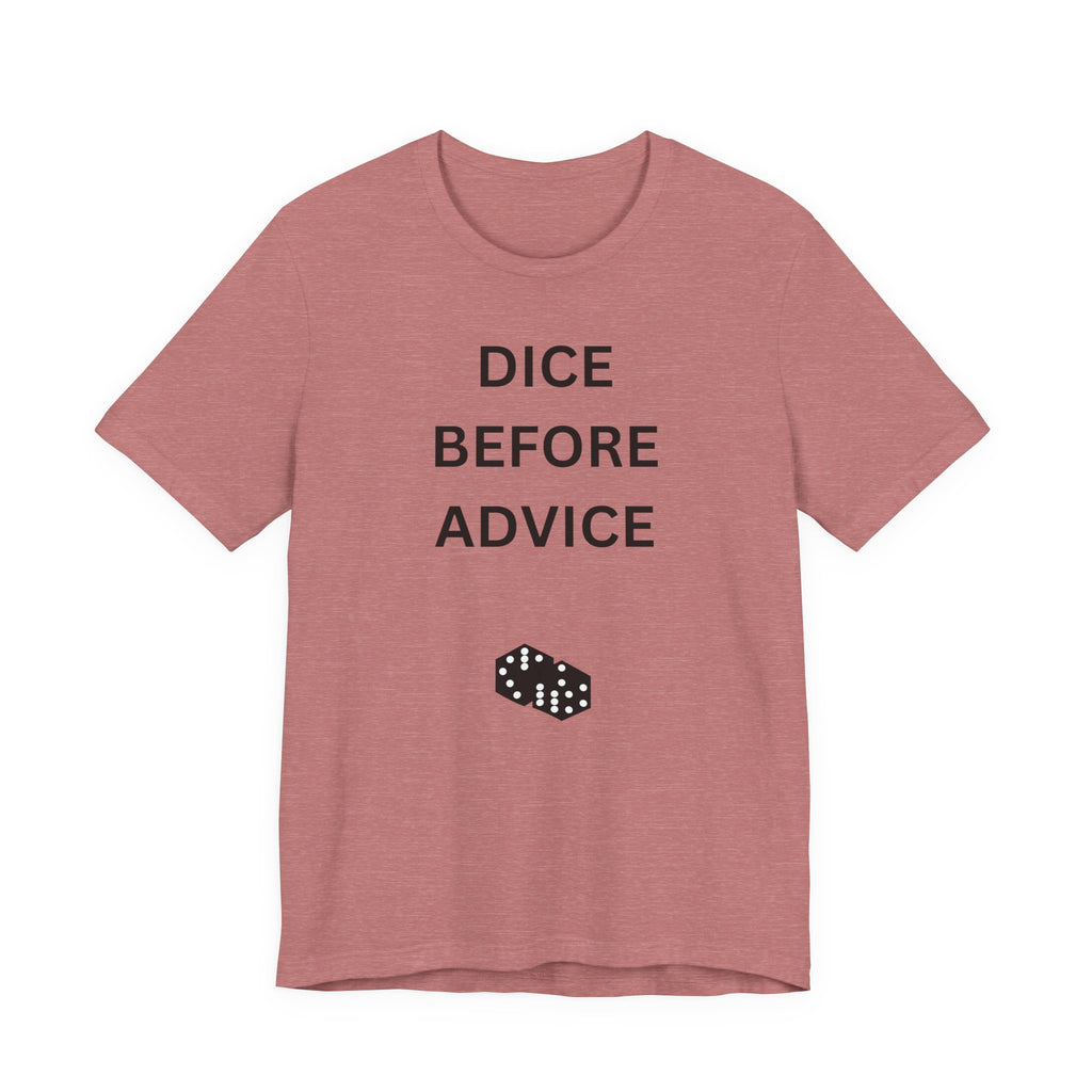 DICE BEFORE ADVICE