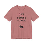 DICE BEFORE ADVICE