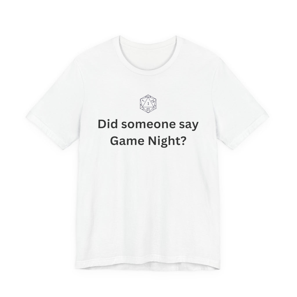 DID SOMEONE SAY GAME NIGHT