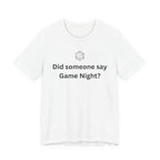 DID SOMEONE SAY GAME NIGHT