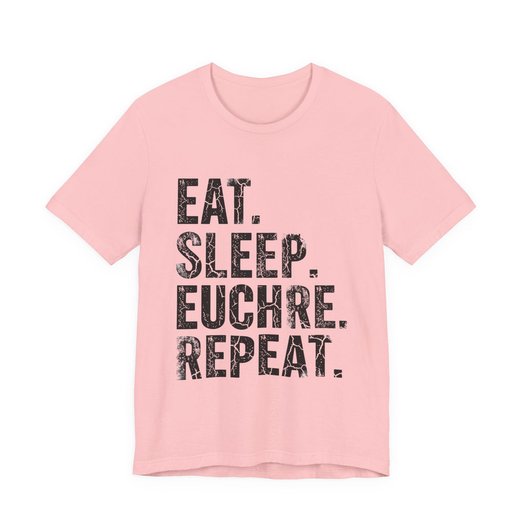 Eat Sleep Euchre Repeat
