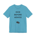 DICE BEFORE ADVICE
